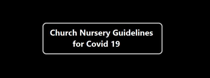 Church Nursery Guidelines for Covid 19