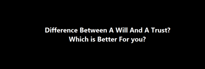 difference between will and trust