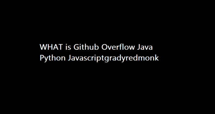 github overflow java python javascriptgradyredmonk