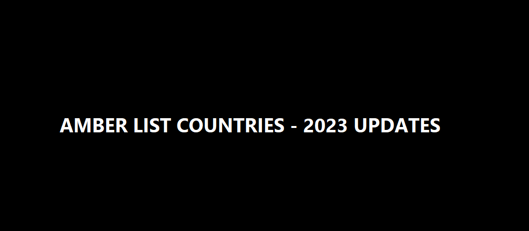 The UK Amber List Countries Updated 2023 Fixthelife the-uk-amber-list-countries-updated-2023-fixthelife