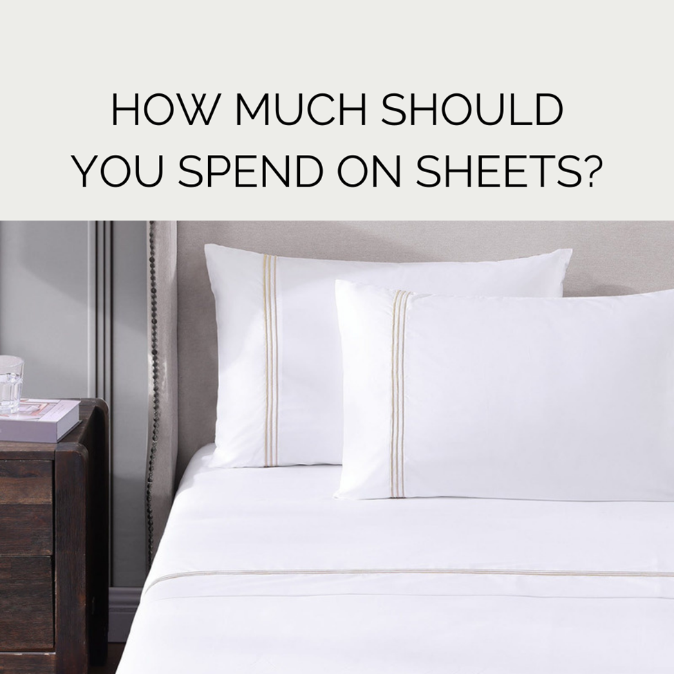 How Much Should You Spend On Sheets?