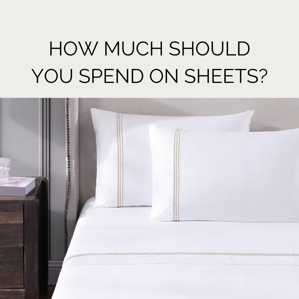 How Much Should You Spend On Sheets?
