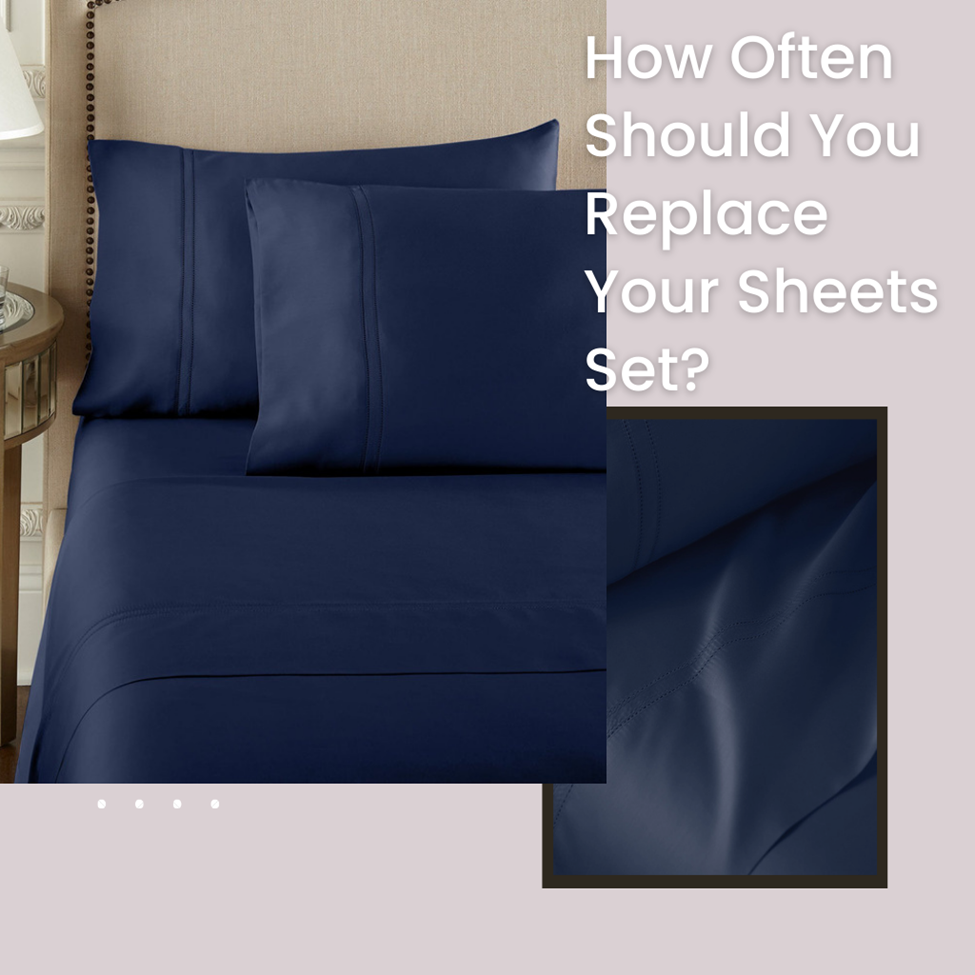How Often Should You Replace Your Sheets Set?