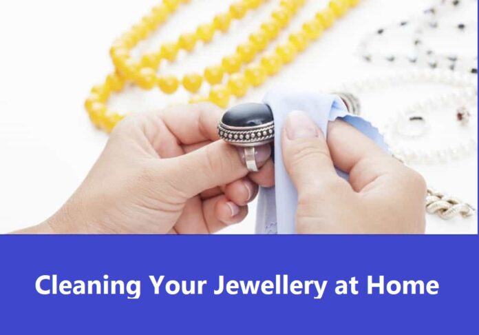 Cleaning Your Jewellery at Home