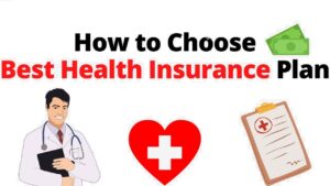 How to choose best health insurance plan