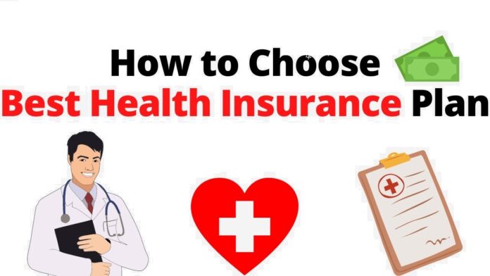 How to choose best health insurance plan