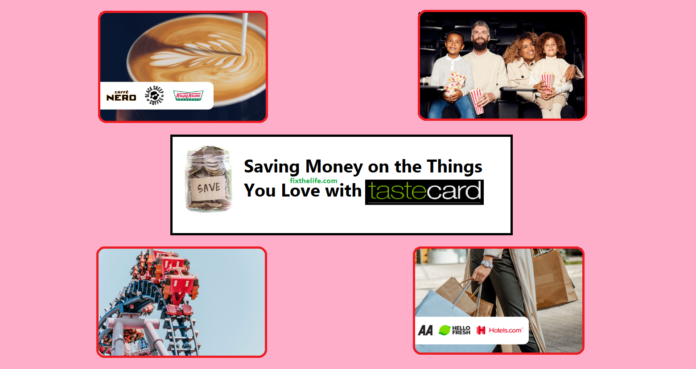 Saving Money on the Things You Love with tastecard