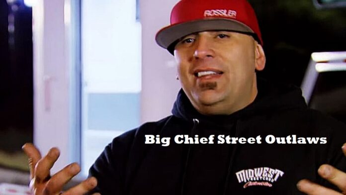Big Chief Street Outlaws