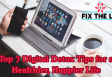 Top 7 Digital Detox Tips for a Healthier, Happier Life Top 7 Digital Detox Tips for a Healthier, Happier Life