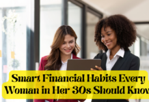 Smart Financial Habits Every Woman in Her 30s Should Know Smart Financial Habits Every Woman in Her 30s Should Know