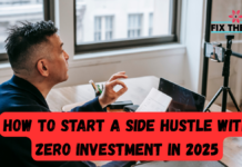 How to Start a Side Hustle With Zero Investment in 2025 How to Start a Side Hustle With Zero Investment in 2025