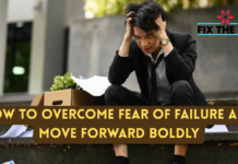 How to Overcome Fear of Failure and Stop Overthinking Everything How to Overcome Fear of Failure and Move Forward Boldly